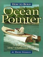 How to Build the Ocean Pointer: A Strip-Built 19'6