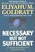Necessary But Not Sufficient