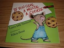 If You Give a Mouse a Cookie