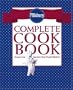 Pillsbury Complete Cookbook: Recipes from America's Most-Trusted Kitchen