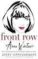 Front Row: Anna Wintour: The Cool Life and Hot Times of Vogue's Editor in Chief