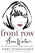 Front Row: Anna Wintour: What Lies Beneath the Chic Exterior of Vogue's Editor in Chief