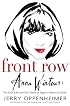 Front Row: Anna Wintour: The Cool Life and Hot Times of Vogue's Editor in Chief