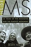 Inside Ms.: 25 Years of the Magazine and the Feminist Movement