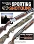 The Gun Digest Book of Sporting Shotguns