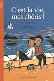 C'est la vie, mes ch�ris !