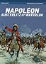 Napol�on : Austerlitz et Waterloo