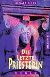 Die letzte Priesterin - Renata Petry