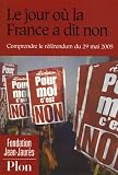 Le jour où la France a dit : Comprendre le référendum du 29 mai 2005