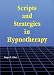 Scripts and Strategies in Hypnotherapy