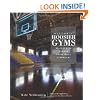 Historic Hoosier Gyms: Discovering Bygone Basketball Landmarks (IN)