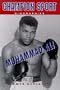 Muhammad Ali (Champion Sports Biography)