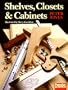 Shelves, Closets & Cabinets