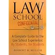 Law School Confidential: A Complete Guide to the Law School Experience