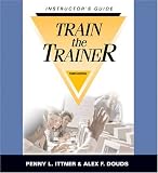  : Train the Trainer Instructor's Guide