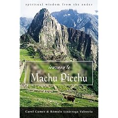 Journey to Machu Picchu: Spiritual Wisdom from the Andes