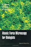 Atomic Force Microscopy for Biologists