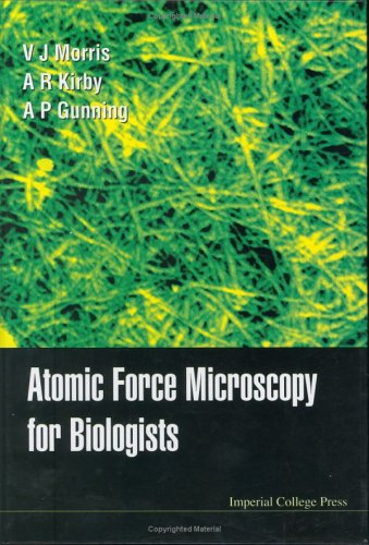 Atomic Force Microscopy for Biologists under Microscopy & Techniques in The Books Store