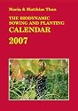 The Biodynamic Sowing and Planting Calendar 2007