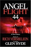 Angel Flight 44: A True Story