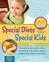 Special Diets for Special Kids, Volumes 1 and 2 Combined: Over 200 Revised and New Gluten-Free Casein-Free Recipes, Plus Research on the Positive Effe: 1-2