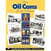 More Oil Cans for the Collector
