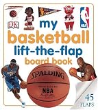 My Basketball Lift-the-flap Board Book (Lift-the-flap Books)