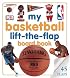 My Basketball Lift-the-flap Board Book (Lift-the-flap Books)