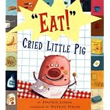 Eat, Cried Little Pig