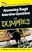 Answering Tough Interview Questions for Dummies