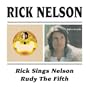 Rick Sings Nelson/Rudy the Fifth