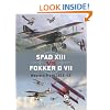 Spad XIII Vs. Fokker D VII: Western Front 1916-18 (Duel)