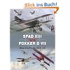SPAD XIII vs. Fokker D VII: Western Front 1916-18 (Duel)
