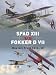 Spad XIII Vs. Fokker D VII: Western Front 1916-18 (Duel)
