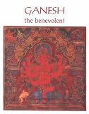 Ganesh: The Benevolent