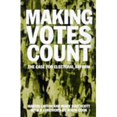 Making Votes Count: The Case for Electoral Reform