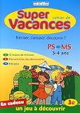 Cahier de super vacances : De la Petite Section à la Moyenne Section de maternelle