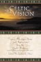 The Celtic Vision: Prayers, Blessings, Songs, and Invocations from the Gaelic Tradition