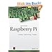 Raspberry Pi: Einstieg - Optimierung - Projekte