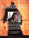 Mary Shelley's Frankenstein : the classic tale of terror reborn on film