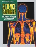 Science Explorer Human Biology  and Health