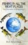 Fishing in All the Right Places: Six Decades of Discovery