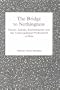 The Bridge to Nothingness: Gnosis, Kabala, Existentialism, and the Transcendental Predicament of Man