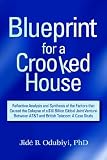 Blueprint for a Crooked House: Reflective Analysis And Synthesis of the Factors That Caused the Collapse of a $10 Billion Global Joint Venture Between AT&T and British Telecom