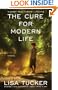 The Cure for Modern Life