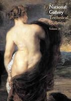 National Gallery Technical Bulletin: Volume 26 (National Gallery Technical Bulletin)