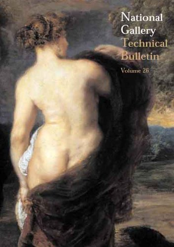 National Gallery Technical Bulletin: v. 26 (Technical bulletin, National Gallery publications)