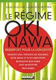 Le r�gime Okinawa : Passeport pour la long�vit�