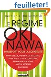 Le r�gime Okinawa : Passeport pour la long�vit�