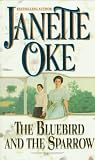 The Bluebird and the Sparrow (J. Oke Classics for Girls, 1)